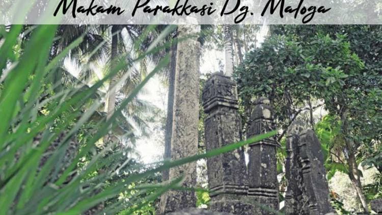 Makam Parakkasi Dg. Maloga
