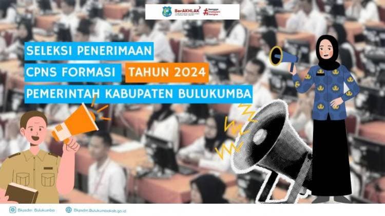 SELEKSI PENGADAAN CALON PEGAWAI NEGERI SIPIL PEMERINTAH KABUPATEN BULUKUMBA TAHUN ANGGARAN 2024